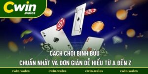 Cách Chơi Binh Bửu Chuẩn Nhất Và Đơn Giản Dễ Hiểu Từ A Đến Z
