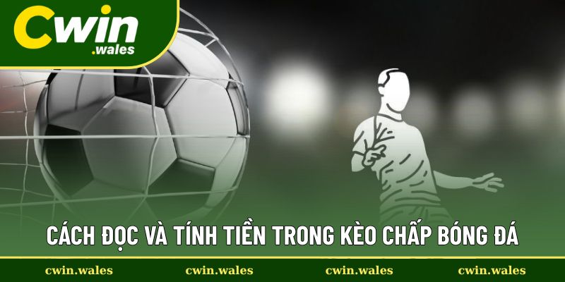 Hướng dẫn đọc kèo và tính tiền khi chơi
