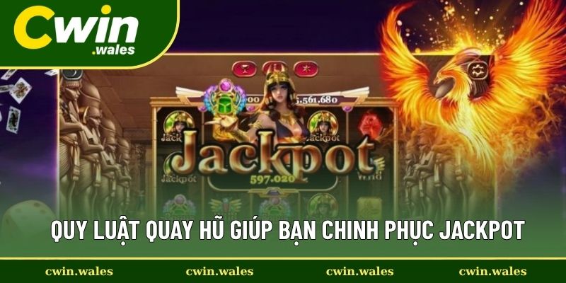 Quy Luật Nổ Hũ Cập Nhật Mới Nhất Từ A Đến Z Cho Cược Thủ 3 Quy Luật Quay Hũ Giúp Bạn Chinh Phục Jackpot