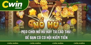 Mẹo chơi nổ hũ
