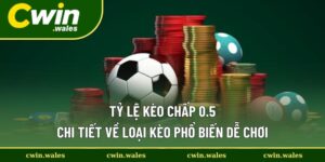 Tỷ Lệ Kèo Chấp 0.5 - Định Nghĩa Về Kèo Hot Và Cách Đọc